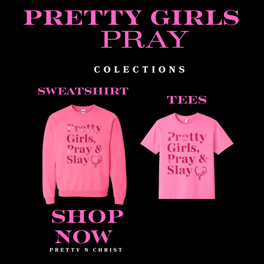 Pretty Girls Pray Pink Tee